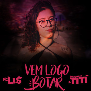 Vem Logo Botar (Explicit)