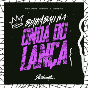 Berimbau na Onda do Lança (Explicit)