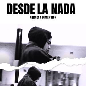 Desde La Nada (Explicit)