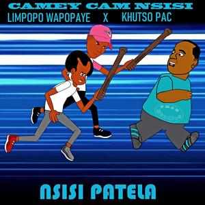 NSISI PATELA (feat. Limpopo Wapopaye & Khutso Pac)