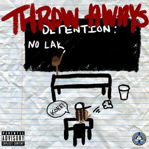 Throw Aways (Explicit)