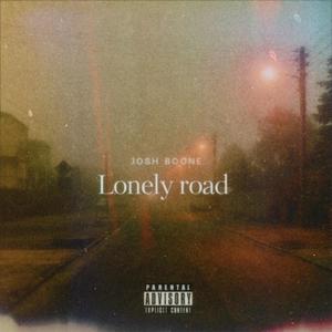 LONELY ROAD (Explicit)