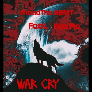 War Cry(feat. Ace Flo) (Explicit)
