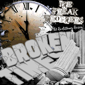 Broken Times (The Revolutionary Revision) (Explicit)
