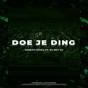 Doe je ding (feat. El Rey CC) (Explicit)