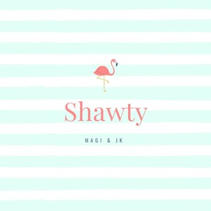 Shawty (Explicit)