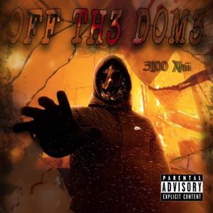 Off The Dome (Explicit)