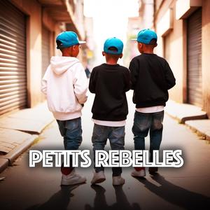 Petits rebelles