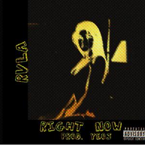 Right Now (feat. Yeoj) (Explicit)