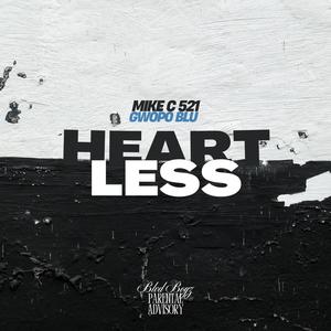 Heartless (feat. Gwopo Blu) (Explicit)