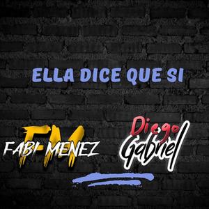 Ella Dice Que Si (feat. Fabi Menez)