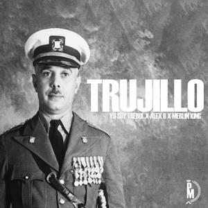 TRUJILLO (feat. BRAYNER KING & ALEX B)