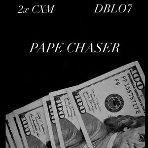 Pape Chaser (feat. Dblo7) (Explicit)