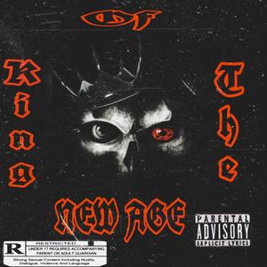 King Of The New Age (Explicit)