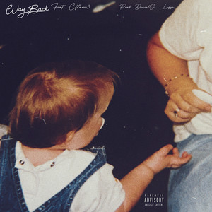 Way Back (Explicit)