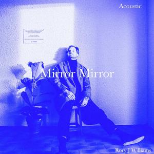 Mirror Mirror Acoustic