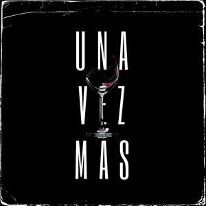 Una Vez Más (Explicit)