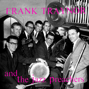 Frank Traynor's Jazz Preachers