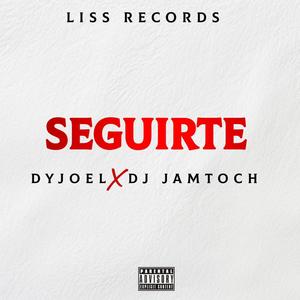 Seguirte (feat. DyJoel & Dj Jamtoch)