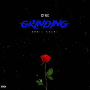 Grinding(Hell Yeah) (Explicit)