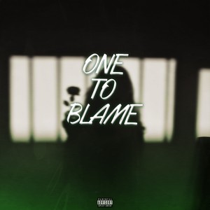 One to Blame (Explicit)