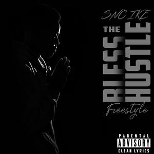 Bless The Hustle Freestyle