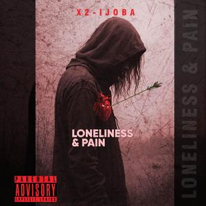 LONELINESS AND PAIN (Explicit)