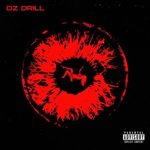 DZ DRILL I (feat. ILL-YES, Flenn & DAK) (Explicit)