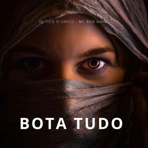 Bota Tudo (Explicit)