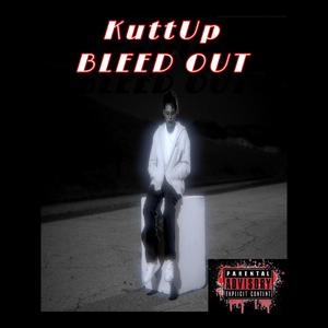 Bleed Out (Explicit)