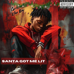 Santa Got Me Lit (Explicit)