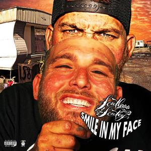 Smile In My Face: ( (Explicit)