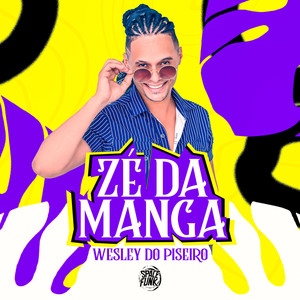 Zé da Manga (Explicit)