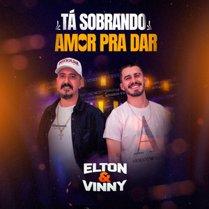 Ta Sobrando Amor pra Dar