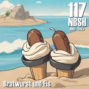 Bratwurst und Eis (feat. 2tR HMC & Daka 117) (Explicit)