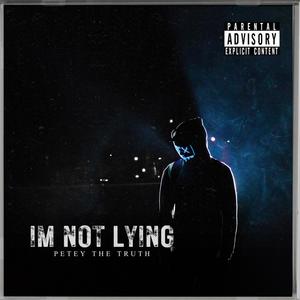 Im Not Lying (Explicit)