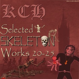 Selected Skeleton Works 20-25