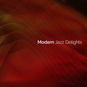 Modern Jazz Delights