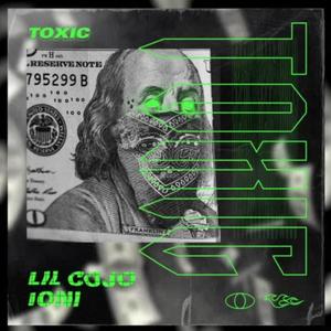 Toxic (feat. Ioni) [Explicit]