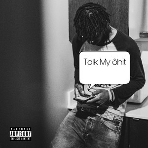 Talk My **** (Explicit)