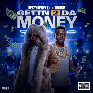 Gettn 2 Da Money (feat. Boosie) [Explicit]