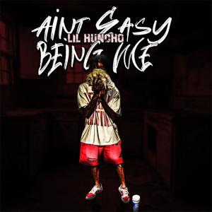 Aint Easy Being Me (Explicit)