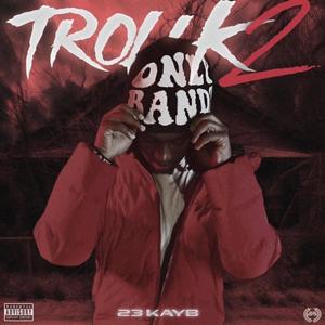 TrollK 2 (Explicit)