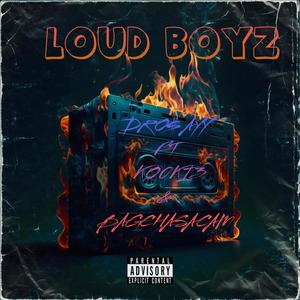 LOUD BOYZ (Explicit)