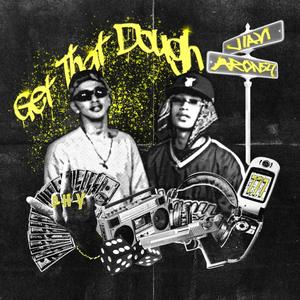 Get that Dough (feat. Jian) (Explicit)