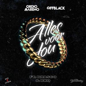 Alles Voor Jou(feat. Bko & Brasco)