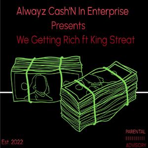 We Getting Rich (feat. Streat) [Explicit]