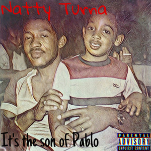 It's the Son of Pablo (Explicit)