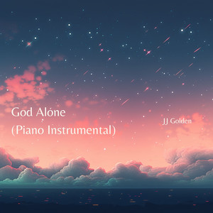 God Alone (Piano Instrumental)