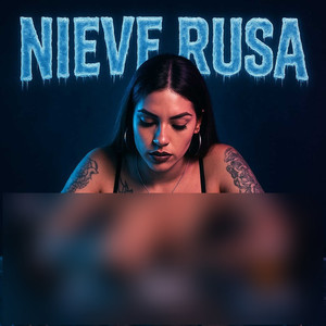 NIEVE RUSA (Explicit)